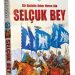 Bir Devlete Ad Veren Ata / SELÇUK BEY