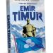 Türk’ün Kanlı Kılıcı / EMİR TİMUR