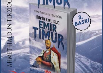 EMİR TİMUR/ Türk’ün Kanlı Kılıcı